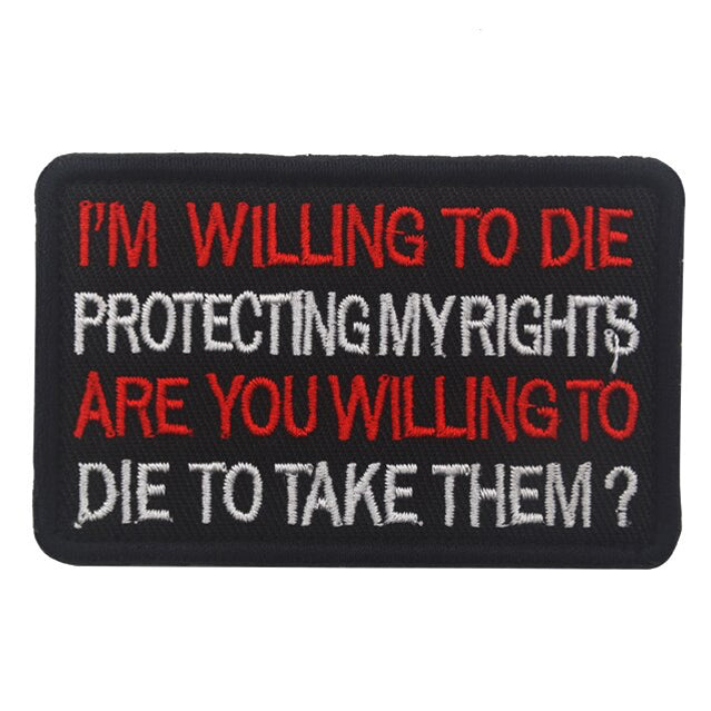 Willing To Die Protecting My Rights Patch