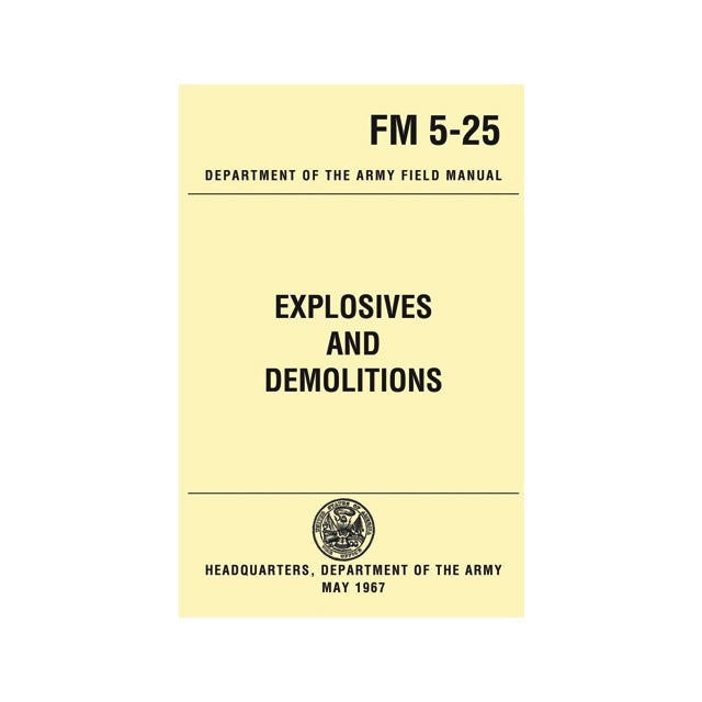 U.S. Army Explosives and Demolitions FM 5-25 Field Manual Book