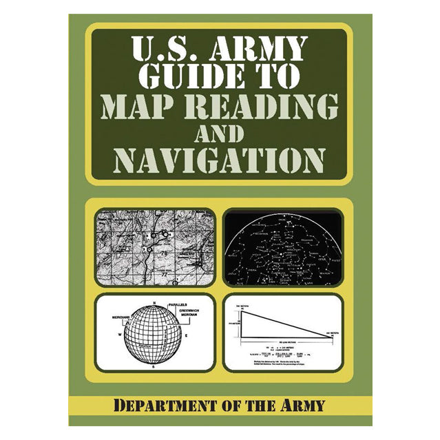 U.S. Army Guide to Map Reading & Navigation Book